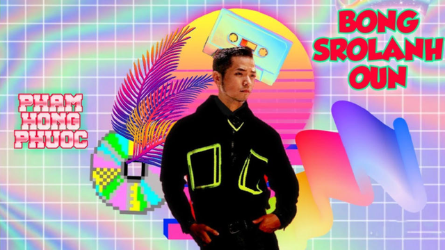BONG SROLANH OUN - Phạm Hồng Phước