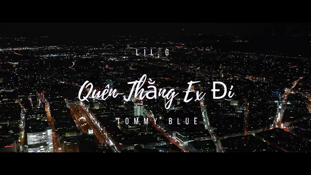 Quên Thằng Ex Đi - Lil'G, Tommy Blue