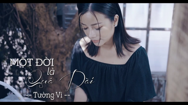 Một Đời Là Quá Dài - Tường Vi