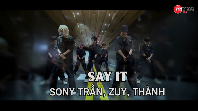 Say It - Sony Trần, Zuy, Thành