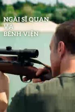 Ngài sĩ quan và bệnh viện