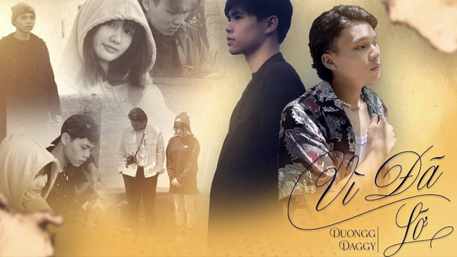 Vì Đã Lỡ - Daggy Nguyen, Duongg