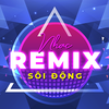 Nhạc Remix Sôi Động