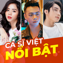 Ca Sĩ Việt Nổi Bật