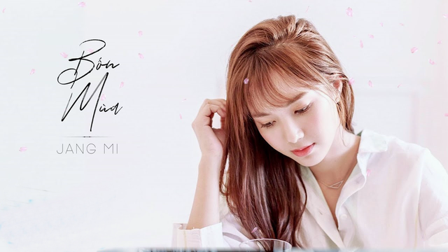 Bốn Mùa ♫ Jang Mi
