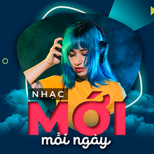 Nhạc Mới Mỗi Ngày