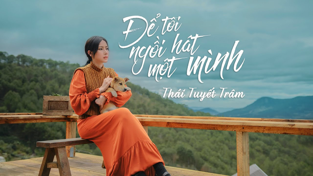Để Tôi Ngồi Hát Một Mình ♫ [Thái Tuyết Trâm]