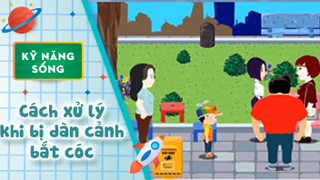 Kỹ năng sống cho bé - Cách thoát thân khi bị dàn cảnh bắt cóc ngoài đường