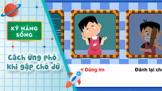 Kỹ năng sống cho bé - Cách ứng phó khi gặp chó dữ