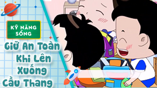 Kỹ năng sống cho bé: Giữ An Toàn Khi Lên Xuống Cầu Thang