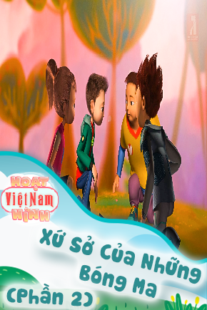 Xứ Sở Của Những Bóng Ma -Phần 2