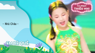 Em Bé Quê - Nhã Châu - Câu lạc bộ Nghệ thuật Thùy Dung