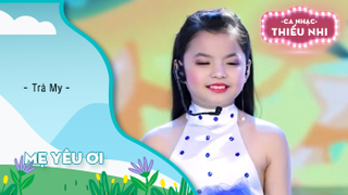 Mẹ yêu ơi - Trà My - Câu lạc bộ Nghệ thuật Thiên Thần 