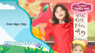 Vui Quá Tết Ơi - Doãn Ngọc Diệp và Angel Kids Club 