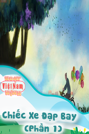 Chiếc Xe Đạp Bay - Phần 1