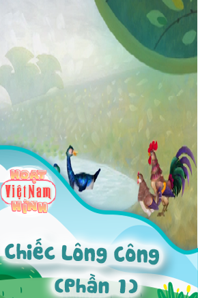 Chiếc Lông Công - Phần 1