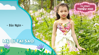 Mẹ Ơi Tại Sao - Bảo Ngân 
