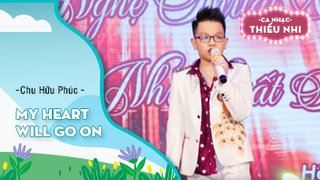 My Heart Will Go On - Chu Hữu Phúc 