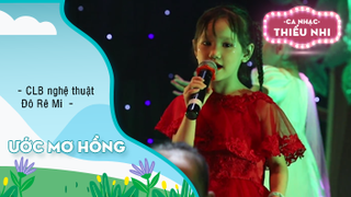 Ước Mơ Hồng - CLB nghệ thuật Đô Rê Mi 