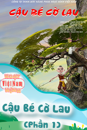 Cậu Bé Cờ Lau - Phần 1 