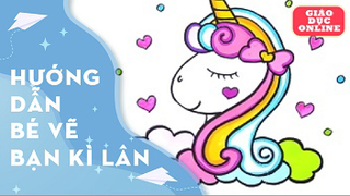 Hướng dẫn bé cách vẽ một bạn kì lân xinh xắn