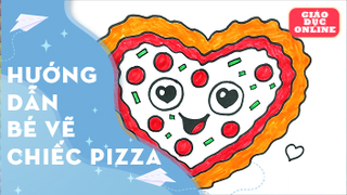 Dạy bé cách vẽ chiếc bánh pizza đáng yêu