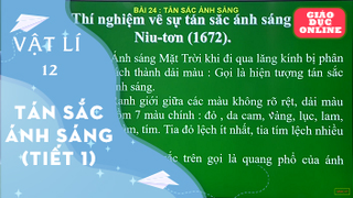 Môn Vật Lý Lớp 12 - Tán sắc ánh sáng (Tiết 1)