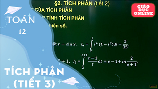 Môn Toán Lớp 12 - Tích phân (Tiết 3)