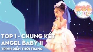 Trình diễn thời trang Model Kids - TOP 1 - Chung kết Angel Baby II