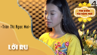  Ca khúc - Lời ru - Thể hiện - Trần Thị Ngọc Mai