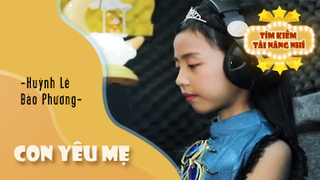 Ca khúc - Con yêu mẹ - Thể hiện - Huỳnh Lê Bảo Phương