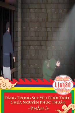 Đàng Trong Suy Yếu Dưới Triều Chúa Nguyến Phúc Thuần - Phần 3