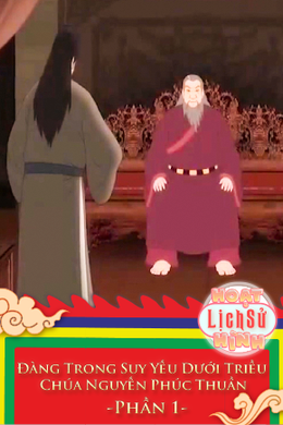 Đàng Trong Suy Yếu Dưới Triều Chúa Nguyến Phúc Thuần - Phần 1