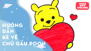 Cùng vẽ và tô màu chú gấu pooh