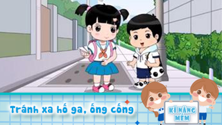 Tránh xa hố ga, ống cống