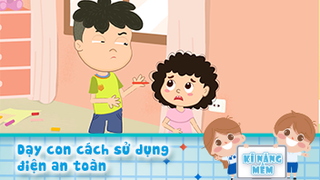 Dạy con cách sử dụng điện an toàn