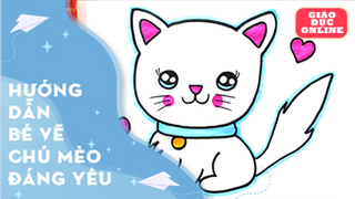 Hướng dẫn bé vẽ chú mèo đáng yêu