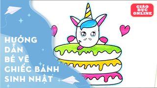 Hướng dẫn bé vẽ chiếc bánh sinh nhật