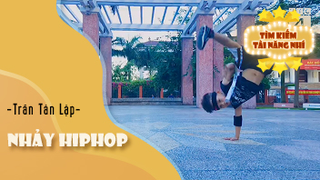 Nhảy Hiphop - Thể hiện: Trần Tân Lập