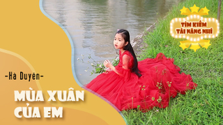 Ca khúc: Mùa xuân của em - Thể hiện - Hà Duyên