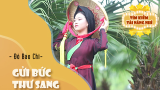 Ca khúc: Gửi bức thư sang - Thể hiện - Đỗ Bảo Chi