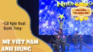 dance performance MẸ VIỆT NAM Anh Hùng - CLB Nghệ thuật Quỳnh Trang 