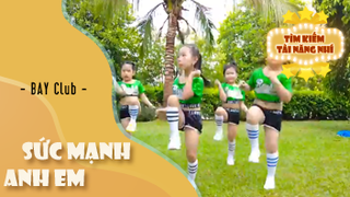 Nhảy sức mạnh anh em - BAY Club 