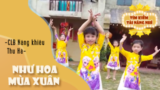 Ca khúc - Như hoa mùa xuân - Thể hiện - Câu lạc bộ năng khiếu thu hà 