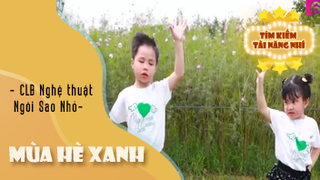 Ca khúc - Mùa hè xanh - Thể hiện - CLB Nghệ thuật Ngôi Sao Nhỏ 