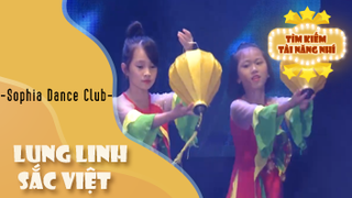 Ca khúc - Lung linh sắc việt - Thể hiện - Sophia Dance Club