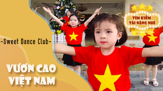 Ca khúc - Vươn cao việt nam - Thể hiện - Sweet Dance Club