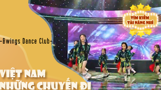 Ca khúc - Viện nam những chuyến đi - Thể hiện - Bwings Dance Club