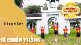 Ca khúc - Sẽ chiến thắng - Thể hiện - Câu lạc bộ angel baby