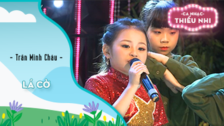 Ca khúc Lá cờ - Biểu diễn Trần Minh Châu 